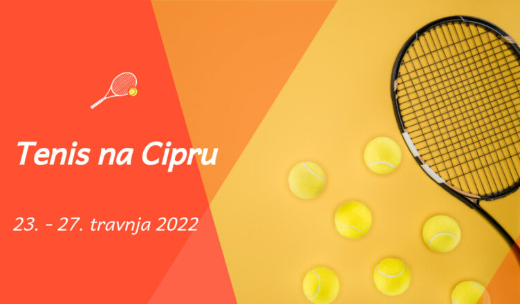 Putovanje CIpar tenis 2022