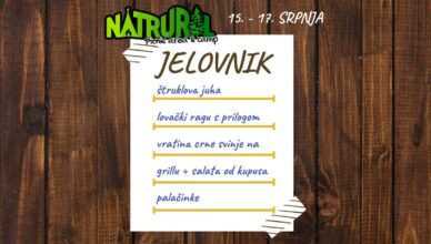 Restoran Natrural Žumberak - Jelovnik, 15. - 17. srpnja 2022.
